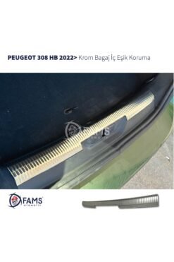 PEUGEOT 308 HB Krom Bagaj İç Eşik Koruma 2022> Paslanmaz Çelik