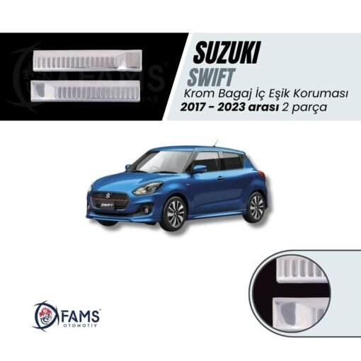 Suzuki Swift 2017-2023 Krom Bagaj İç Eşik Koruma 2 Parça Paslanmaz Çelik