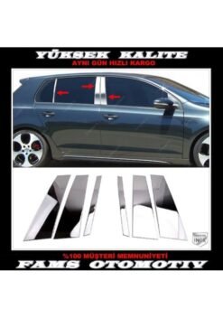 VW GOLF 6 2009-2013 Kapı Direği Seti 6 Prç. Paslanmaz Çelik