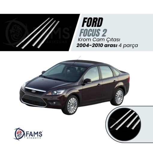 Focus 2 Sedan Krom Cam Çıtası 4 Prç. 2004 - 2010 Paslanmaz Çelik