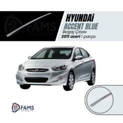 Hyundai Accent Blue Krom Bagaj Çıtası