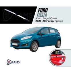 Ford Fiesta Krom Bagaj Çıtası 2009-2017 Arası P. Çelik