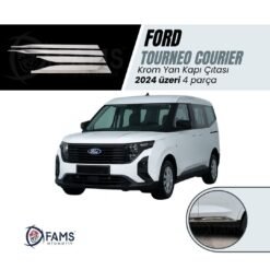 Ford Tourneo Courier Krom Yan Kapı Çıtası 4 Parça 2024 Üzeri Paslanmaz Çelik