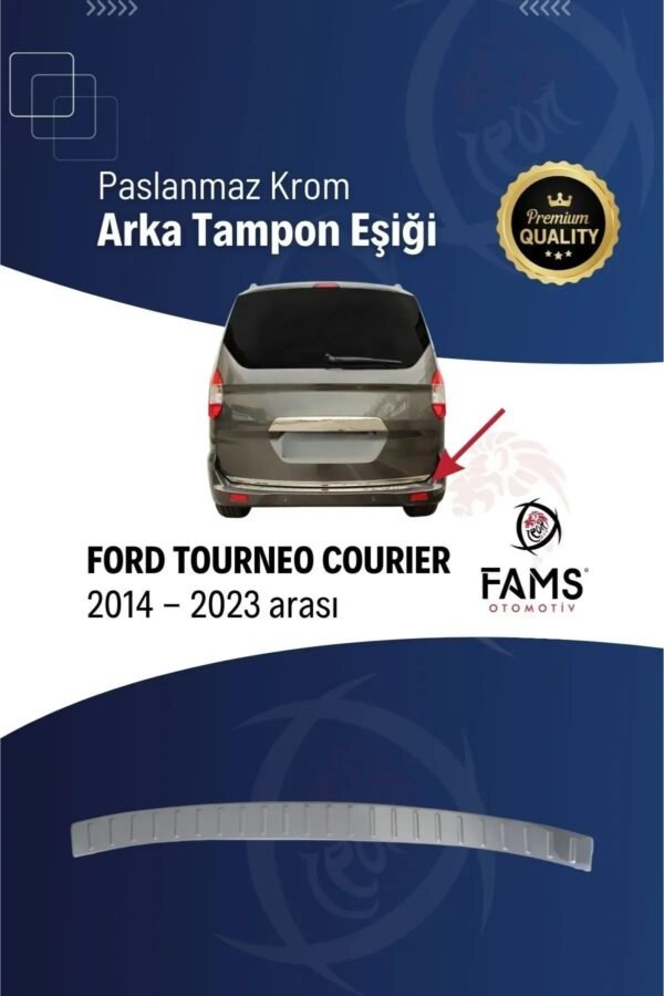 Ford Tourneo Courier Krom Arka Tampon Eşiği 2014-2023 Paslanmaz Çelik