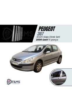 Peugeot 307 Krom Kapı Direk Seti 6 Prç P.Çelik 2000 Üzeri