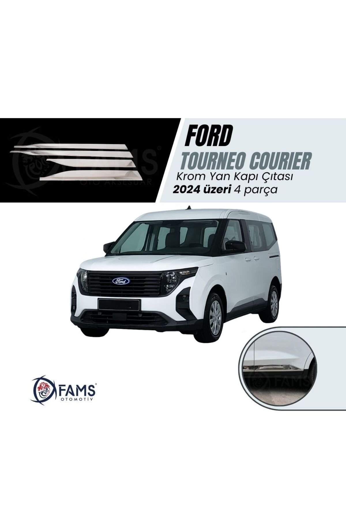 F. Tourneo Courier Krom Yan Kapı Çıtası 4 Parça 2024 Üzeri Paslanmaz Çelik