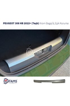 Peugeot 308 Hb Bagaj Iç Eşik Koruma 2022> Paslanmaz Çelik (TAŞLI)