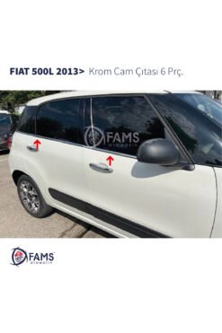 Fiat 500l Krom Cam Çıtası 6 Parça 2013> Paslanmaz Çelik