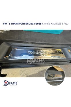 VW T5 Transporter Krom İç Kapı Eşiği 3 Parça 2003-2015 Paslanmaz Çelik