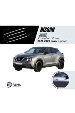 Nissan Juke Krom Cam Çıtası 4 Prç, 2021-2025 Arası P, Çelik