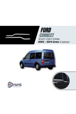 F, Connect 2002-2014 Krom Cam Çıtası 2 Parça Paslanmaz Çelik Uyumlu