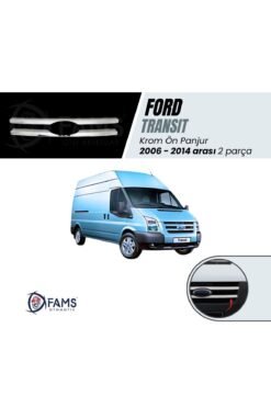 F, Transit Uyumlu Krom Ön Panjur 2 Parça 2006-2014 Arası Paslanmaz Çelik
