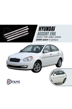 Hyundai Accent Era Krom Yan Kapı Çıtası 4 Kapı 2006 Üzeri P,çelik