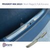 Peugeot 408 Krom Bagaj Iç Eşik Koruma 2022> Parlak Paslanmaz Çelik