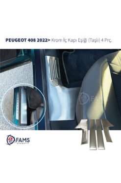 Peugeot 408 Krom Iç Kapı Eşiği 4 Parça 2022> Paslanmaz Çelik Taşlı