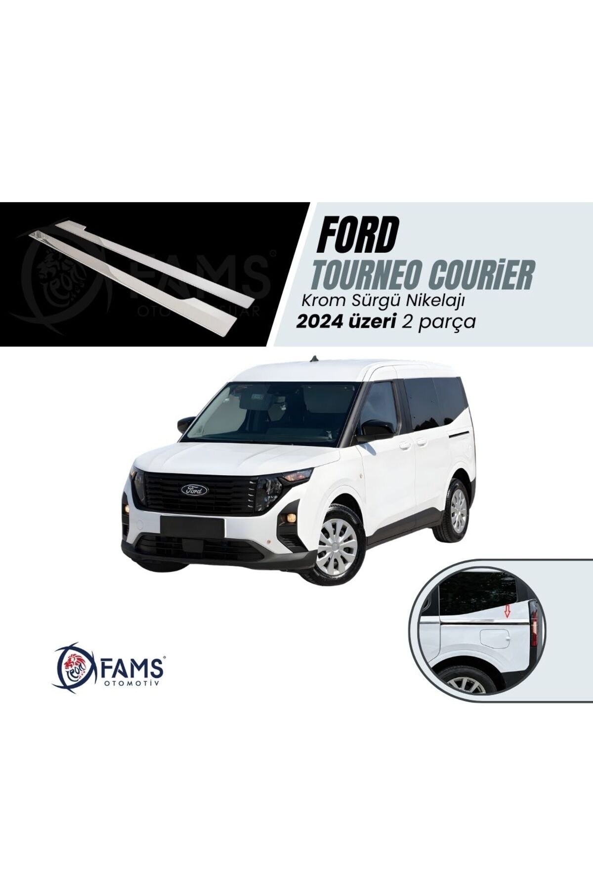 Ford Tourneo Courier 2024 Üzeri Sürgü Nikelajı 2 Parça Paslanmaz Çelik