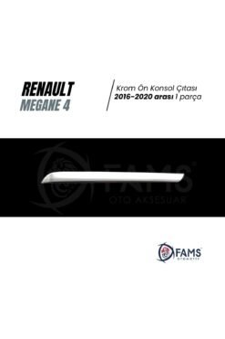 Alternative view of Renault Megane 4 Krom Ön Konsol Çıtası 2016-2020 Arası P. Çelik Taşlı